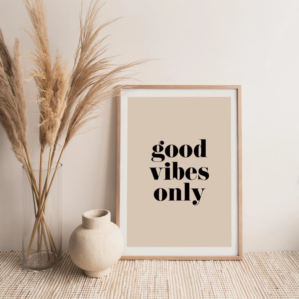 'Good Vibes Only' A4 Art Print
