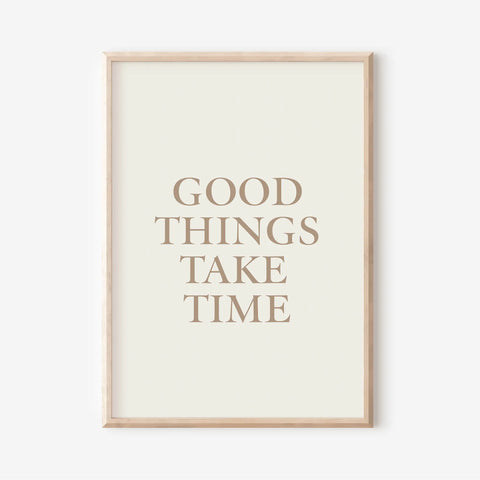 ‘Good Things Take Time’ A5 Print