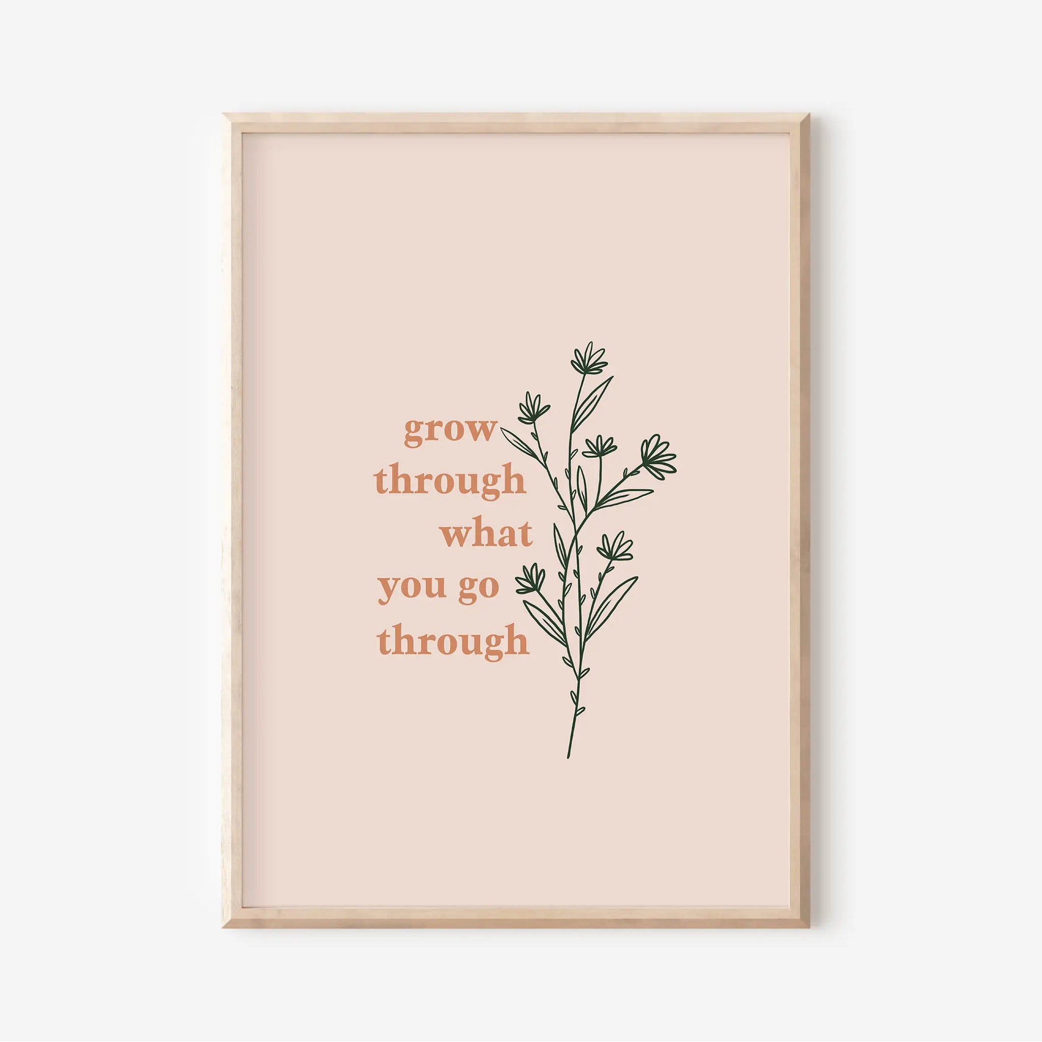 ‘Grow Through What You Go Through’ A5 Print